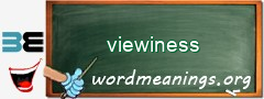 WordMeaning blackboard for viewiness